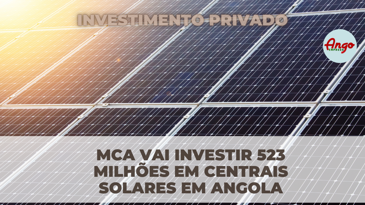 Centrais solares em Angola vão Aumentar EMPREGOS