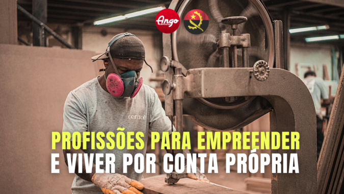 25 Profissões Autónomas em Angola para VIVER por conta Própria