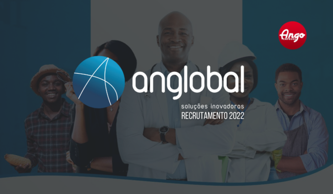 Anglobal Recrutamento 2022 (Ver Vagas e Candidatura Espontânea)