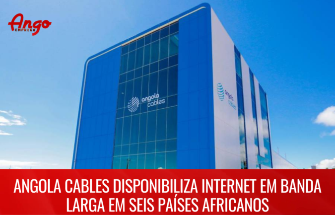 Angola Cables disponibiliza Internet a outros países africanos