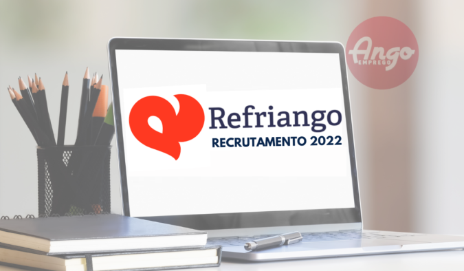 Refriango Recrutamento 2022 (Candidaturas)
