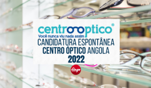 Centro Óptico Angola Recrutamento 2022