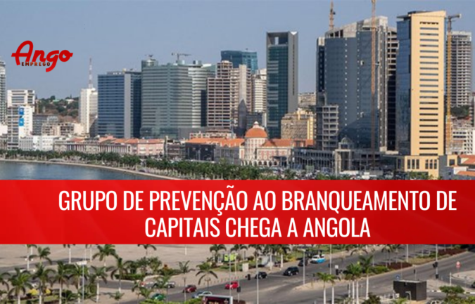 Angola será submetida a avaliação de Branqueamento de Capitais