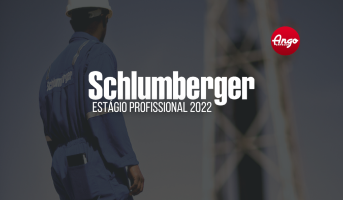 Estágio na Schlumberger Angola 2022