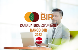 Banco BIR Recrutamento 2022 (Candidatura Espontânea)