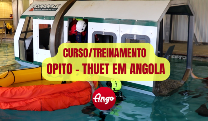 Curso/Treinamento de OPITO – THUET em Angola
