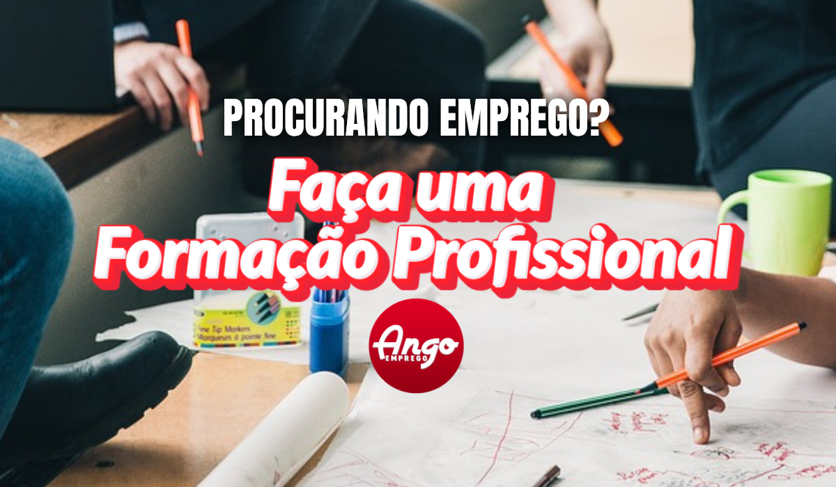 Por que fazer uma Formação Profissional? - Ango Emprego