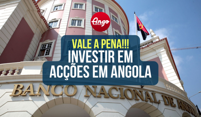 Vantagens e Desvantagens de Investir em Acções em Angola