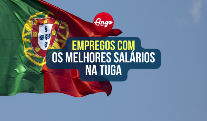Para Angolanos em Portugal: Conheça os 10 Empregos com melhores salários no País