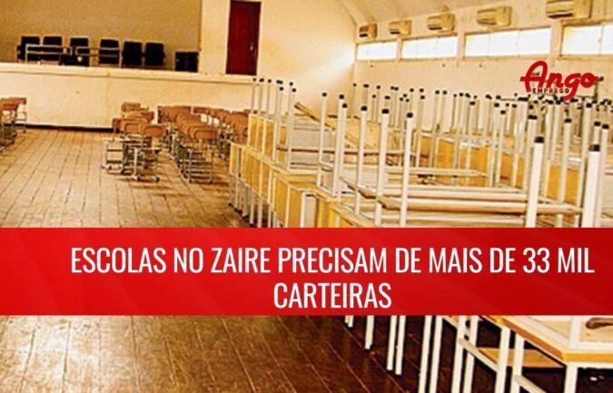 Mais de 33 mil carteiras necessitadas nas Escolas do Zaire