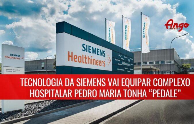 Complexo Hospitalar Pedro Maria Tonha “Pedale” será equipado pela Tecnologia da Siemens