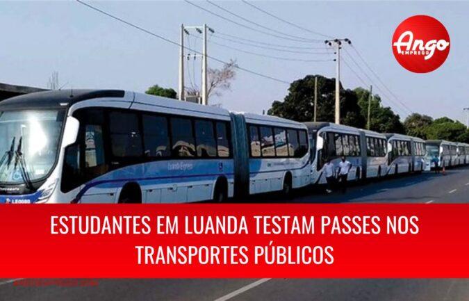 Estudantes em Luanda testam passes nos transportes públicos com 60 viagens gratuitas