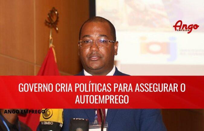 Criação de políticas para assegurar o autoemprego em Angola