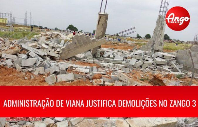 Administração de Viana justifica demolições no Zango 3 ocorrida na última segunda-feira 27 de Fevereiro