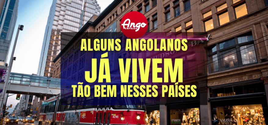 10 Melhores Países para um Angolano VIVER em 2023/2024 - Ango Emprego
