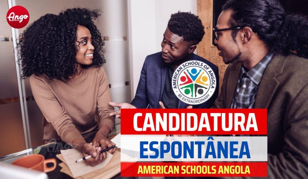 Candidatura Espontânea na American Schools of Angola (Angola)