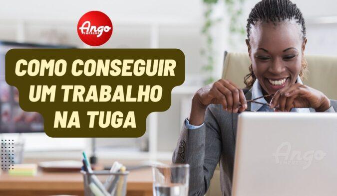 Emprego em Portugal para angolanos: saiba como conseguir (É POSSÍVEL)