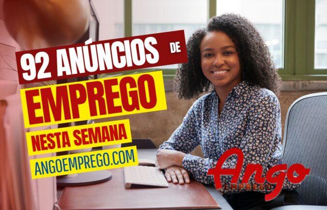 Vagas da Semana (09 à 14 de Outubro de 2023) – 92 Anúncios de Emprego