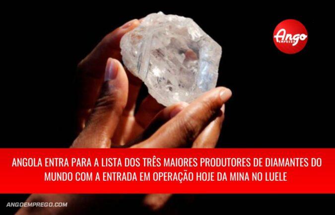 Angola entra para a lista dos três maiores produtores de diamantes do mundo