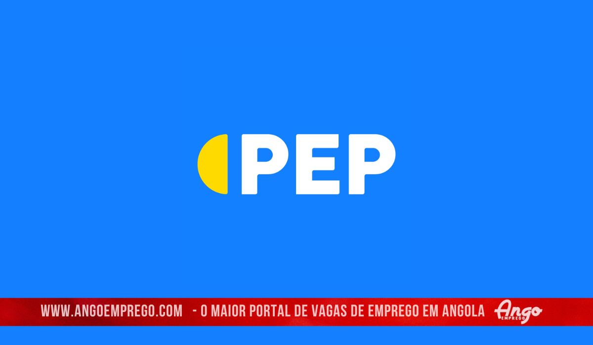 Trabalhar na PEP Angola: Guia de Recrutamento 2024