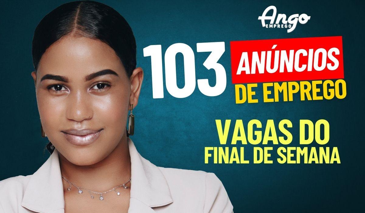103 Anúncios de Vagas de Emprego no FINAL DE SEMANA - Confira e ...