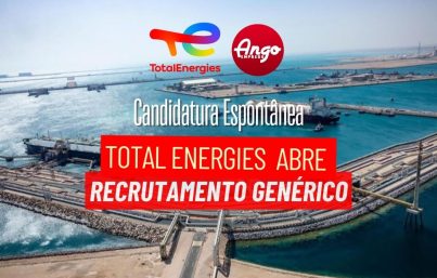 A Total Energies está a receber Candidaturas Espontâneas em Várias Áreas em Angola