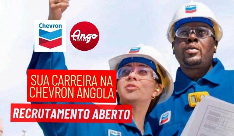 Sua Carreira na Chevron Angola: 10 Novas Oportunidades de Sucesso!