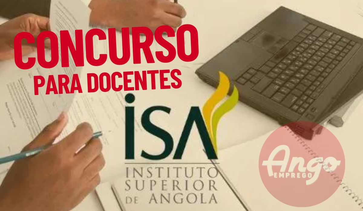 Concurso Público para Docentes no 𝗜𝗦𝗔 – 𝗜𝗡𝗦𝗧𝗜𝗧𝗨𝗧𝗢 𝗦𝗨𝗣𝗘𝗥𝗜𝗢𝗥 𝗗𝗘 𝗔𝗡𝗚𝗢𝗟𝗔