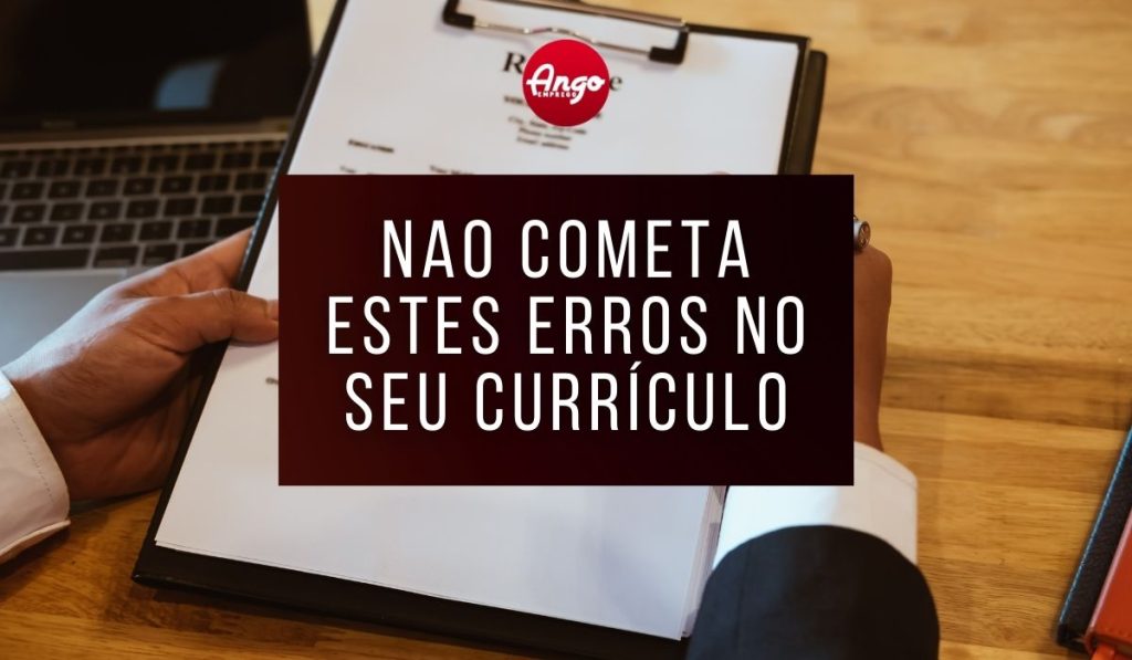 Erros Comuns ao Criar Currículos e Como Evitá-los