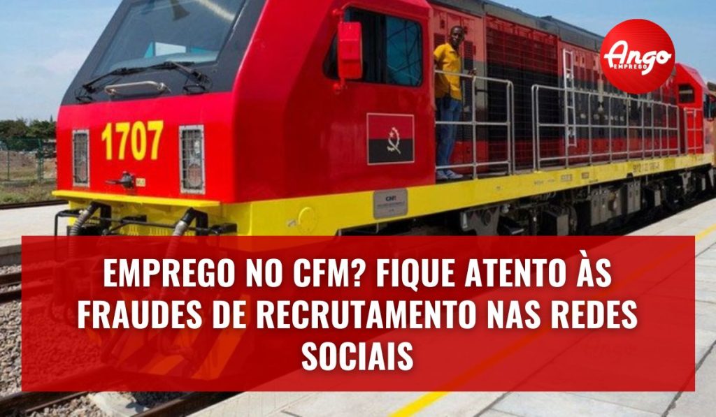 Recrutamento no Caminho de Ferro de Moçâmedes: Verdade ou Mentira? Saiba Agora!