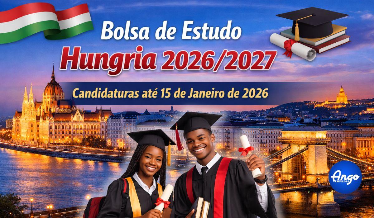 Bolsa de Estudo Hungria 2026/2027 – Candidaturas até 15 de Janeiro de ...